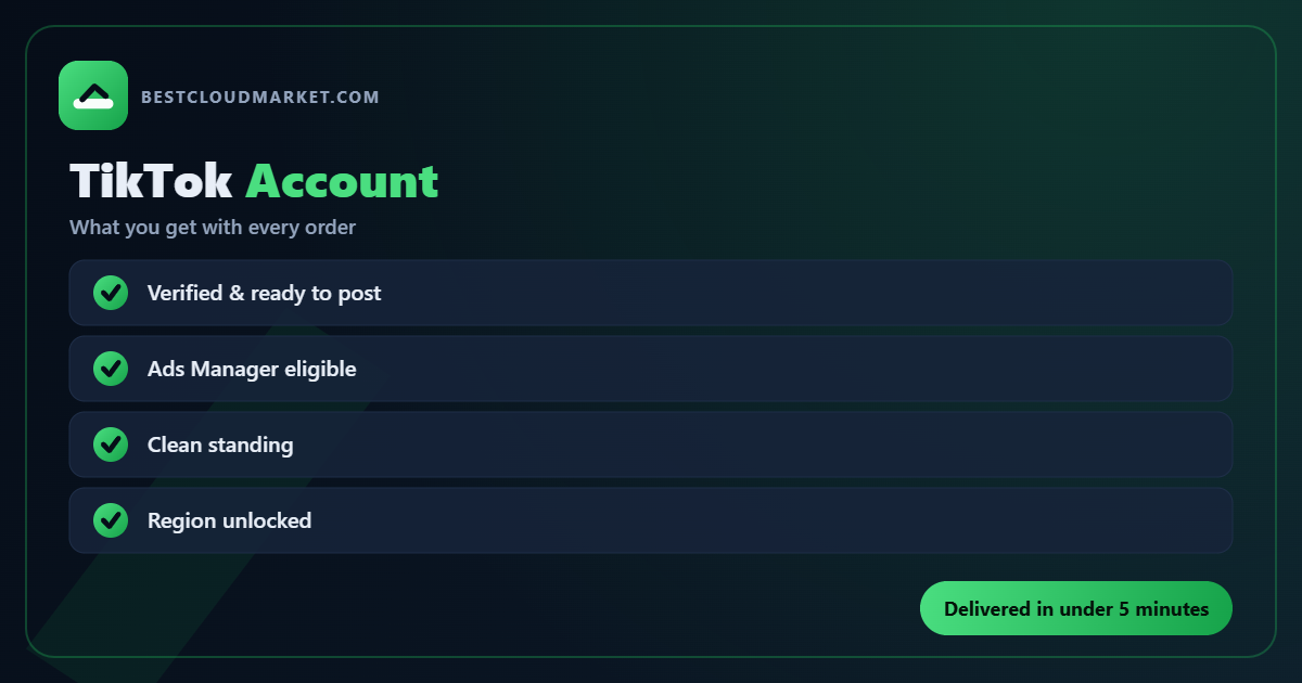 Buy TikTok Account — what you get with every order from BestCloudMarket